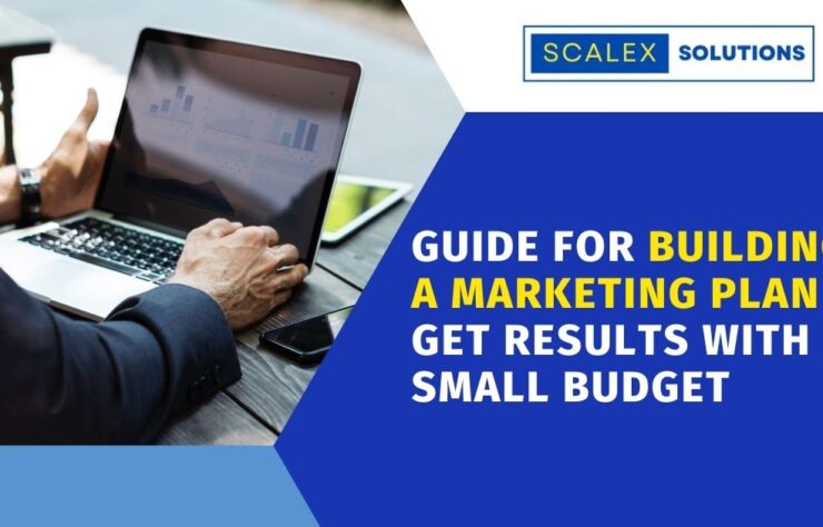 Guide for Building a Marketing Strategy Plan to Get Results with a Small Budget