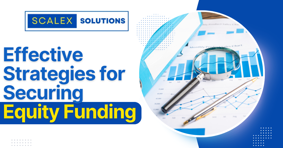 Effective Strategies for Securing Equity Funding | Business Mentoring Services