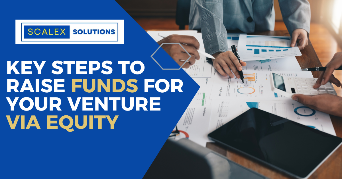 Key Steps to Raise Funds for Your Venture via Equity | MSME business Consulting