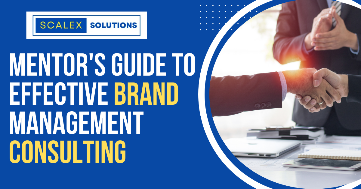 A Mentor's Guide to Effective Brand Management Consulting