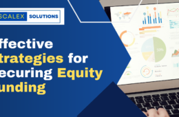 Effective Strategies for Securing Equity Funding | Equity Fund Consultants