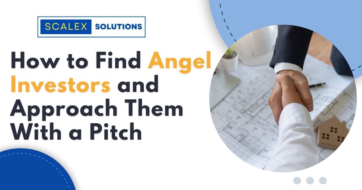 How to Find Angel Investors and Approach Them With a Pitch